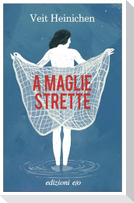 A maglie strette