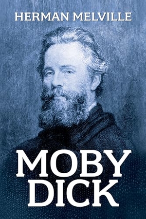 Melville, Herman. Moby Dick. G&D Media, 2025.