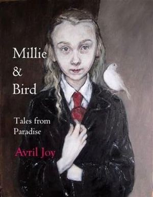 Joy, Avril. Millie & Bird. Iron Press, 2015.