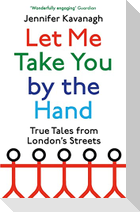 Let Me Take You by the Hand