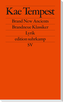 Brand New Ancients / Brandneue Klassiker