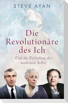 Die Revolutionäre des Ich
