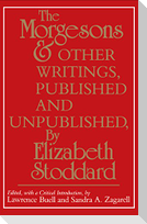 The Morgesons and Other Writings