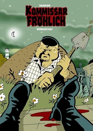 Hagenow, Stephan. Kommissar Fröhlich 20: Mörderstaat. Gringo Comics, 2024.