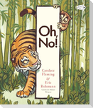 Oh, No!