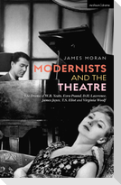 Modernists and the Theatre