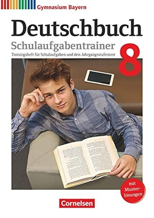 Fliege, Rainer / Kratz, Martina et al. Deutschbuch Gymnasium 8. Jahrgangsstufe - Bayern - Schulaufgabentrainer mit Lösungen. Cornelsen Verlag GmbH, 2020.