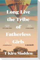 Long Live the Tribe of Fatherless Girls