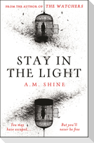 Stay in the Light