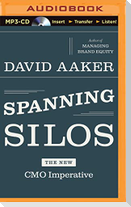 Spanning Silos: The New Cmo Imperative
