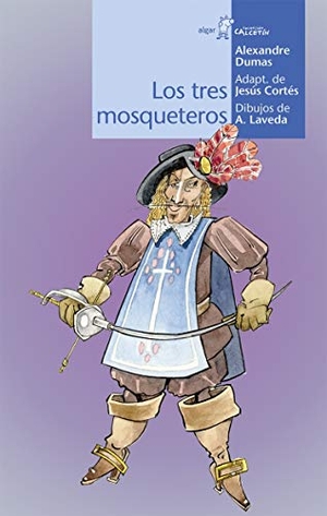 Dumas, Alexandre / Jesús Cortés. Los tres mosqueteros. ALGAR EDITORIAL, 2019.