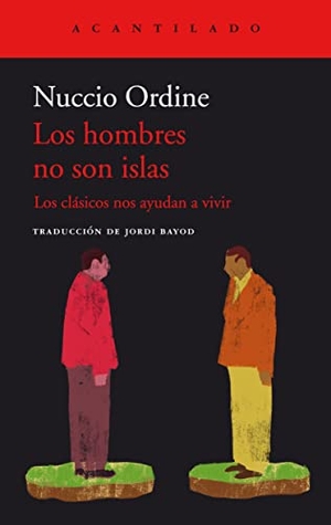 Ordine, Nuccio. Hombres No Son Islas, Los. Batiscafo, 2023.