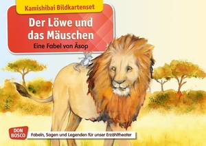 Lefin-Kirsch, Monika. Der Löwe und das Mäuschen. Eine Fabel von Äsop. Kamishibai Bildkartenset - Entdecken - Erzählen - Begreifen: Fabeln, Sagen und Legenden. Don Bosco Medien GmbH, 2019.