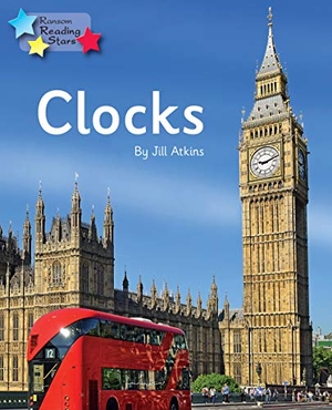 Atkins Jill / Jill Atkins. Clocks - Phonics Phase 4. Ransom Publishing, 2020.