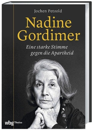 Petzold, Jochen. Nadine Gordimer - Eine starke Stimme gegen die Apartheid. Herder Verlag GmbH, 2023.