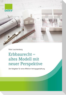 Erbbaurecht - altes Modell mit neuer Perspektive