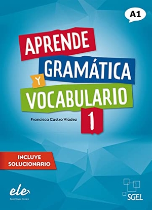 Castro Viúdez, Francisca. Aprende gramática y vocabulario 1 - Nueva edición - Buch (mit Lösungen). Hueber Verlag GmbH, 2022.