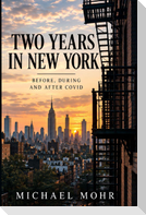 TWO YEARS IN NEW YORK