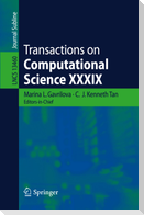 Transactions on Computational Science XXXIX