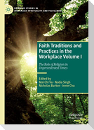 Faith Traditions and Practices in the Workplace Volume I