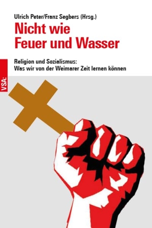 Peter, Ulrich / Franz Segbers (Hrsg.). Nicht wie Feuer und Wasser - Religion und Sozialismus: Was wir von der Weimarer Zeit lernen können. Vsa Verlag, 2026.