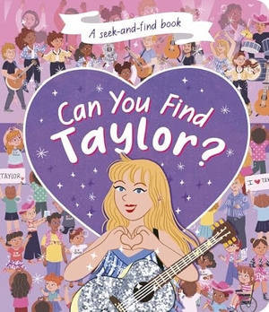 Sweeney, Samantha. Can You Find Taylor? - A Seek-and-Find Book. Penguin LLC  US, 2025.