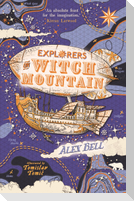 Explorers on Witch Mountain