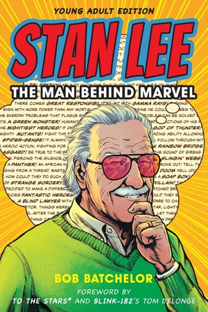 Batchelor, Bob. Stan Lee - The Man behind Marvel. Rowman & Littlefield Publishers, 2022.
