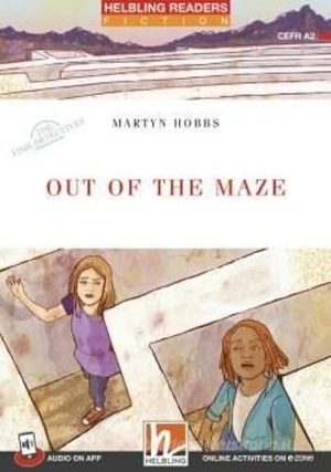 Hobbs, Martyn. Out of the Maze + audio on app - Helbling Readers Red Series, Level 3 (A2). Helbling Verlag GmbH, 2022.