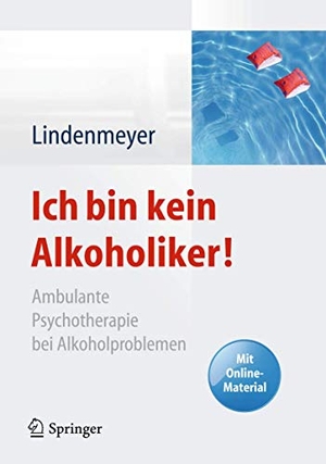 Lindenmeyer, Johannes. Ich bin kein Alkoholiker! - Ambulante Psychotherapie bei Alkoholproblemen - Mit Online-Material. Springer-Verlag GmbH, 2013.