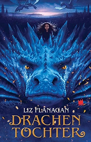 Flanagan, Liz. Drachentochter - Legenden der Lüfte. von Hacht Verlag GmbH, 2020.