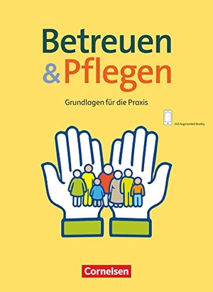 Jacobi-Wanke, Heike / Christina Polzin. Basis Beruf. Betreuen und Pflegen - Grundlagen für die Praxis. Schülerbuch mit Audiokomponente. Cornelsen Verlag GmbH, 2019.