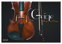 Geige - Magie der Klänge (Wandkalender 2024 DIN A2 quer), CALVENDO Monatskalender