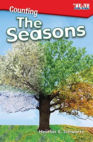 Schwartz, Heather E / Heather Schwartz. Counting: The Seasons. Teacher Created Materials, 2018.