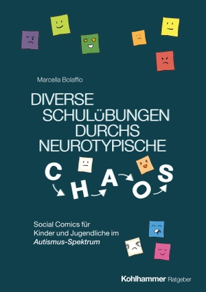 Bolaffio, Marcella. Diverse Schulübungen durchs neurotypische Chaos - Social Comics für Kinder und Jugendliche im Autismus-Spektrum. Kohlhammer W., 2026.