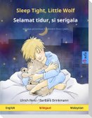 Sleep Tight, Little Wolf - Selamat tidur, si serigala (English - Malaysian)