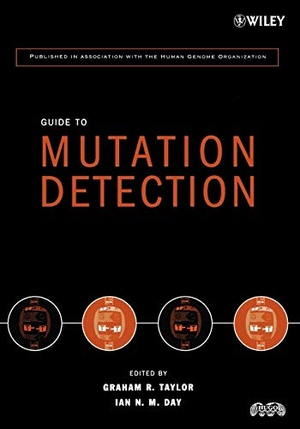 Taylor / Day et al. Mutation Detection. John Wiley & Sons, 2005.