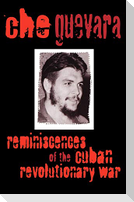 Reminiscences of the Cuban Revolutionary War Reminiscences of the Cuban Revolutionary War