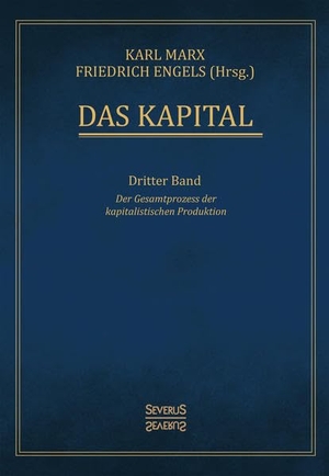 Karl Marx / Friedrich Engels. Das Kapital – Band
