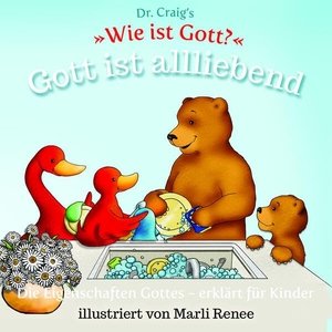 Craig, William Lane. Dr. Craig's "Wie ist Gott?" Gott ist allliebend - Die Eigenschaften Gottes - erklärt für Kinder. BOAS media e.V., 2022.