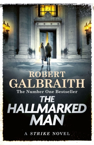 Galbraith, Robert. The Hallmarked Man - Cormoran Strike Book 8. Little, Brown Book Group, 2025.