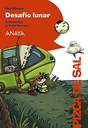 Conejo Alonso, Ana Isabel / Serrano, Lucía et al. Desafío lunar. Anaya Educación, 2012.