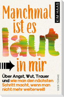Manchmal ist es laut in mir