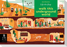Walk This Underground World