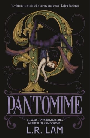 Lam, L. R.. Pantomime - a gorgeous magical trilogy about a circus performer, set in Victorian Scotland. Jessica Kingsley Publishers, 2025.