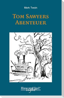 Tom Sawyers Abenteuer / light-Variante. Schulausgabe