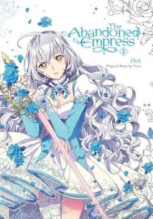 Odell, David / Ina et al. The Abandoned Empress, Vol. 1 (comic). Little, Brown & Company, 2022.