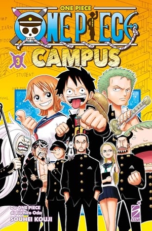 Oda, Eiichiro / Souhei Kouji. One piece campus. Vol. 3. Star Comics, 2026.