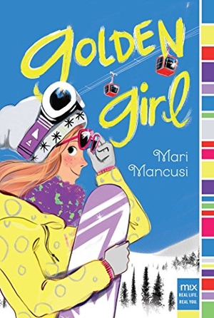 Mancusi, Mari. Golden Girl. Aladdin Paperbacks, 2015.