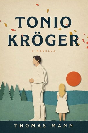 Mann, Thomas. Tonio Kröger - A New Translation. Independently published, 2026.